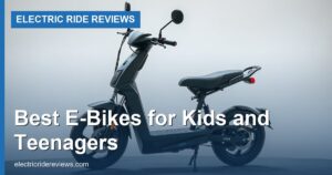 Best E-Bikes for Kids and Teenagers