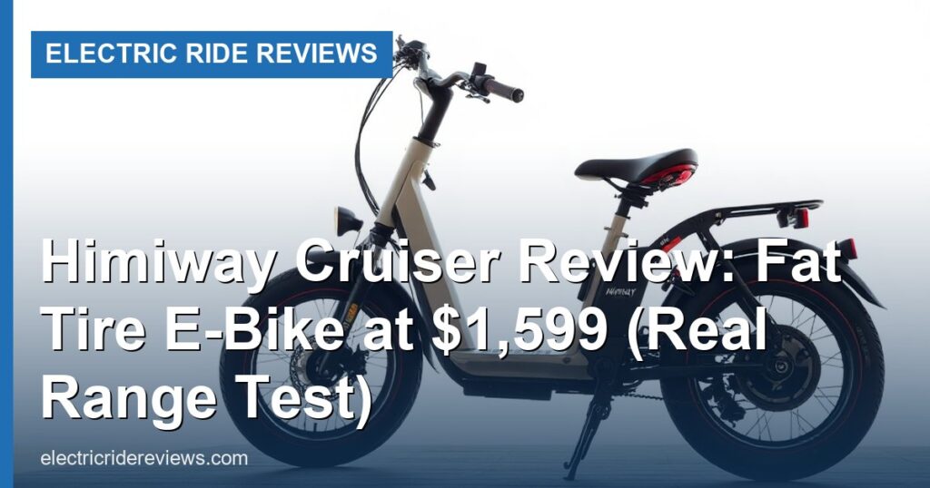 Himiway Cruiser Review: Fat Tire E-Bike at $1,599 (Real Range Test) - Electric Ride Reviews