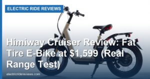 Himiway Cruiser Review: Fat Tire E-Bike at $1,599 (Real Range Test)