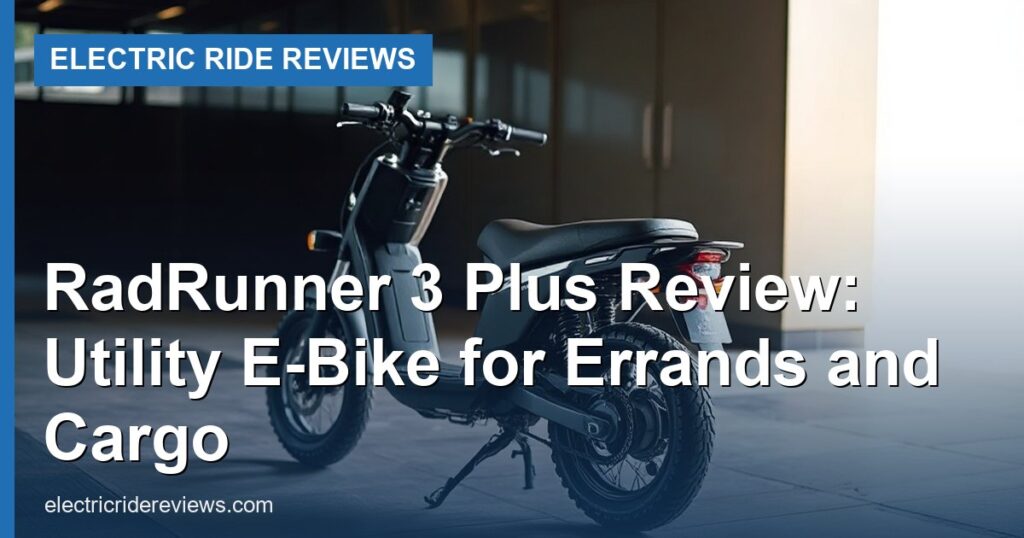 RadRunner 3 Plus Review: Utility E-Bike for Errands and Cargo - Electric Ride Reviews