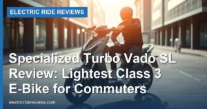 Specialized Turbo Vado SL Review: Lightest Class 3 E-Bike for Commuters